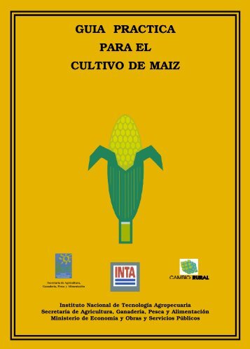 GUIA PRACTICA PARA EL CULTIVO DE MAIZ
