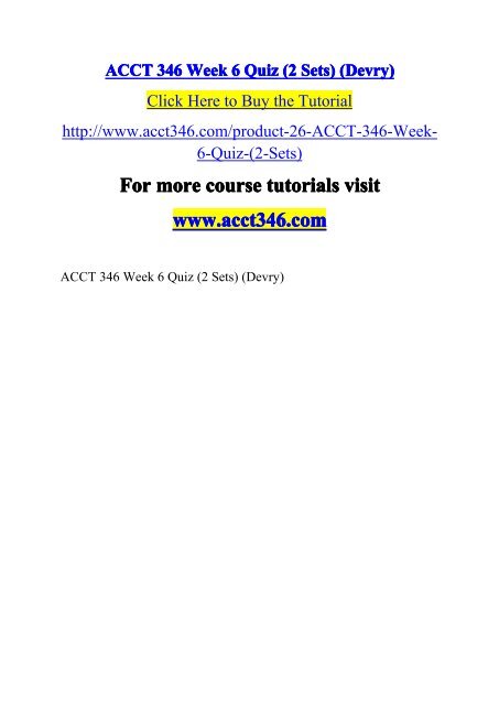 ACCT 346 Week 6 Quiz (2 Sets)  / acct346dotcom