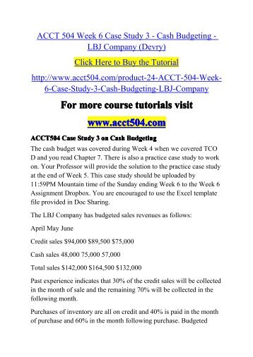 ACCT 504 Week 6 Case Study 3 - Cash Budgeting / acct504dotcom