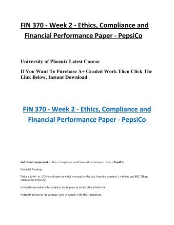 FIN 370 Week 2 Ethics, Compliance and Financial Performance Paper PepsiCo HomeWork Help For UOP Students