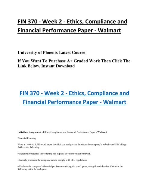 FIN 370  Week 2 Ethics, Compliance and Financial Performance Paper Walmart HomeWork Help For UOP Students