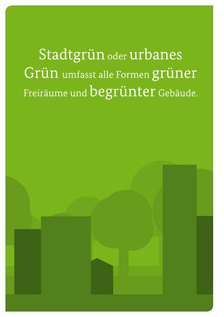 Grün in der Stadt − Für eine lebenswerte Zukunft