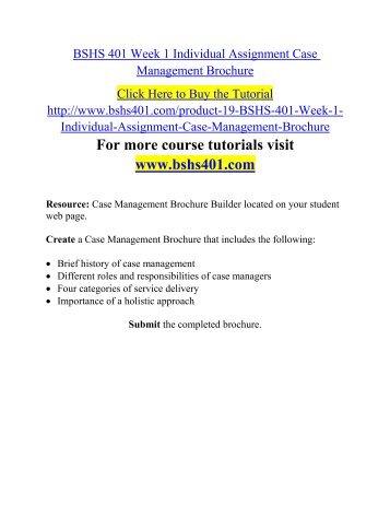 BSHS 401 Week 1 Individual Assignment Case Management Brochure