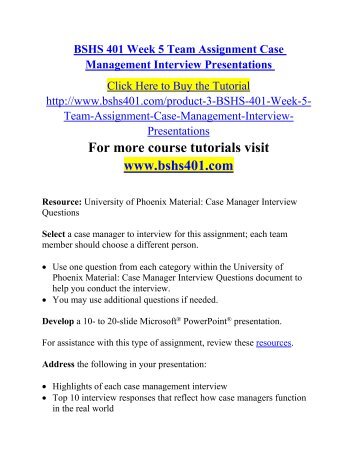 BSHS 401 Week 5 Team Assignment Case Management Interview Presentations.pdf