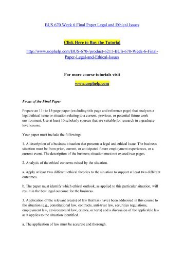BUS 670 Week 6 Final Paper Legal and Ethical Issues/uophelp