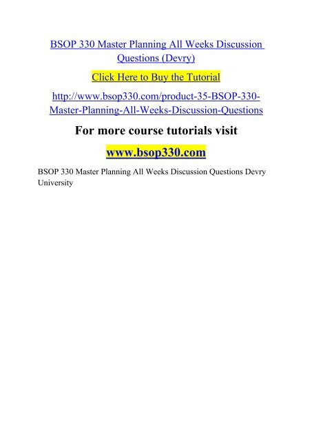 BSOP 330 Master Planning All Weeks Discussion Questions (Devry)