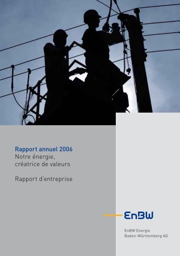 Rapport annuel 2006 Rapport d'entreprise - EnBW