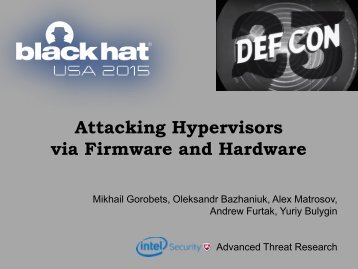 Attacking Hypervisors via Firmware and Hardware