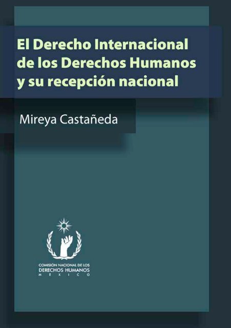 El Derecho Internacional de los Derechos Humanos y su recepción nacional