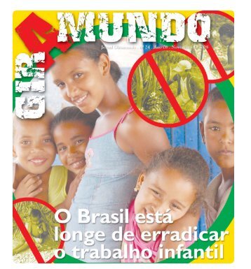 Jornal Giramundo - nº 24 - Ano 08 - Novembro de 2008 - O Brasil está longe de erradicar o trabalho infantil.