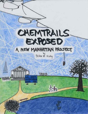 CHEMTRAILS EXPOSED A new Manhattan Project by Peter A Kirby