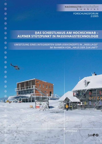 das schiestlhaus am hochschwab – alpiner ... - Haus der Zukunft