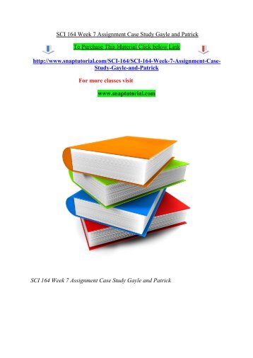 SCI 164 Week 7 Assignment Case Study Gayle and Patrick/Snaptutorial