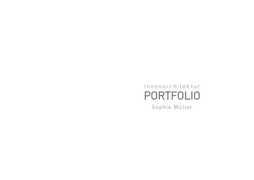 InnenarchitekurPORTFOLIO_SophieMüller.pdf