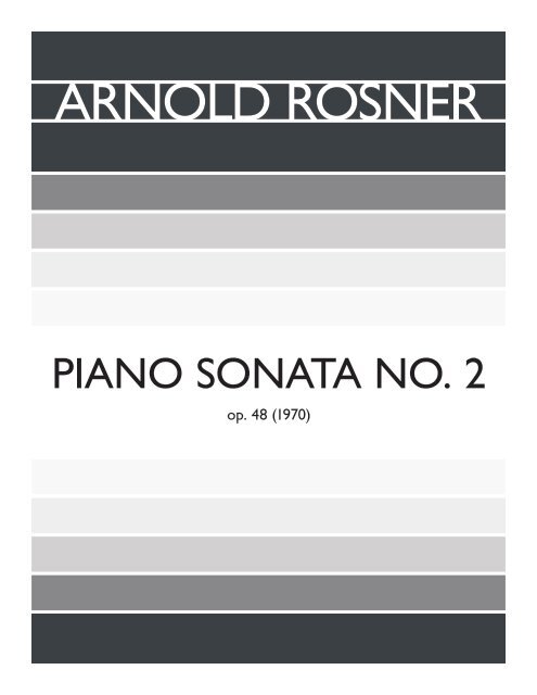 Rosner - Piano Sonata No. 2, op. 48