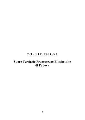COSTITUZIONI Suore Terziarie Francescane Elisabettine di Padova