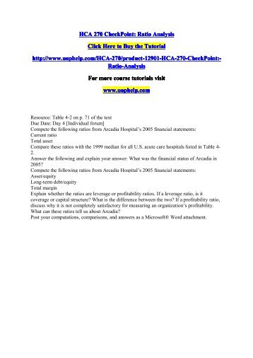 hca 270 ratio analysis Hca 270 week 4 checkpoint: ratio analysis hca 270 week 5 checkpoint: approaches to valuation hca 270 week 5 dq 1 hca 270 week 5 dq 2. hca 270 ratio analysis Hca 270 week 4 checkpoint: ratio analysis hca 270 week 5 checkpoint: approaches to valuation hca 270 week 5 dq 1 hca 270 week 5 dq 2.