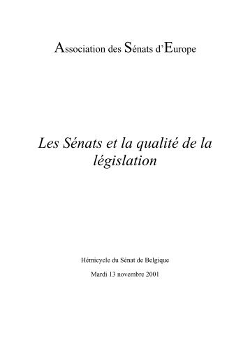 Association Sénats d’Europe Les Sénats et la qualité de la législation