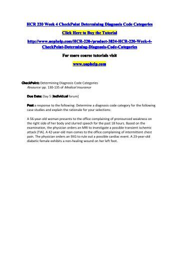 determining diagnosis code categories Hcr 220 week 4 checkpoint determining diagnosis code categories – a free powerpoint ppt presentation (displayed as a flash slide show) on powershowcom - id: 741739-ognmy. determining diagnosis code categories Hcr 220 week 4 checkpoint determining diagnosis code categories – a free powerpoint ppt presentation (displayed as a flash slide show) on powershowcom - id: 741739-ognmy.