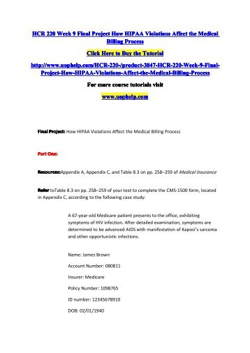 final project how hipaa violations affect the medical billing process part one Part one: resources final project: how hipaa violations affect the medical billing process cjs 220 week 9 final project appeals process paper. final project how hipaa violations affect the medical billing process part one Part one: resources final project: how hipaa violations affect the medical billing process cjs 220 week 9 final project appeals process paper.