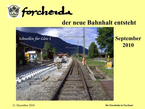 der neue Bahnhalt entsteht September 2010 - Farchant