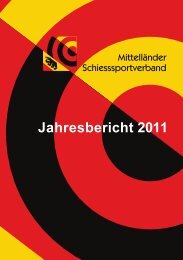 Jahresbericht 2011 - Mittelländer Schiesssportverband