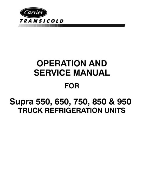 OPERATION AND SERVICE MANUAL Supra 550 650 750 850 & 950