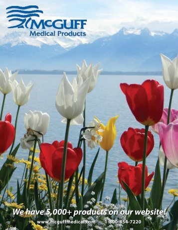 We have 5,000+ products on our website! - McGuff Medical Products