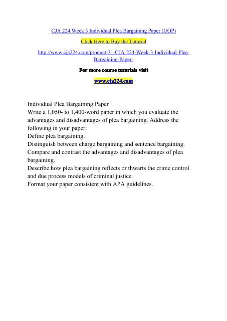 CJA 224 Week 3 Individual Plea Bargaining Paper (UOP)