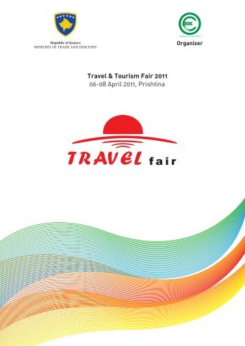 Travel & Tourism Fair 2011 06-08 April 2011 Prishtina