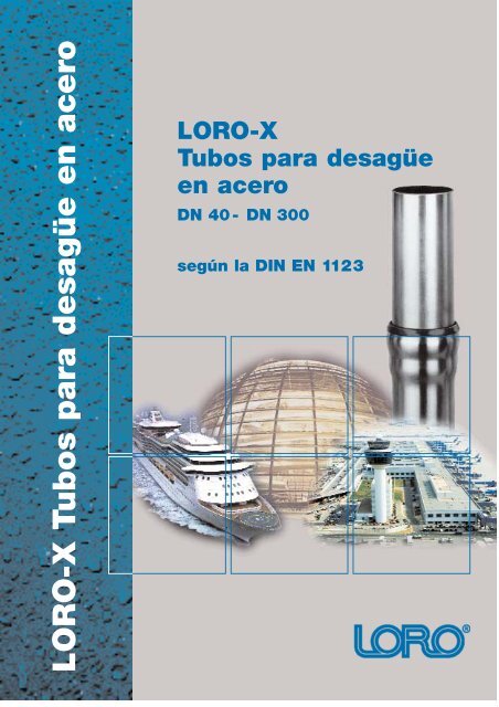 LORO-X Tubería y accesorios para desagüe fabricado en acero en ...