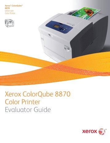 Xerox ColorQube 8870 Color Printer Evaluator Guide