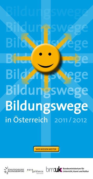 Bildungswege in Ãsterreich 2011/2012 - Bundesministerium fÃ¼r ...