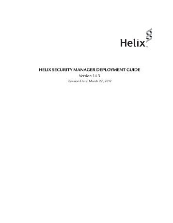 HELIX SECURITY MANAGER DEPLOYMENT GUIDE Version 14.3