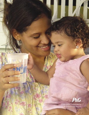 2006 Global Sustainability & Philanthropy Report - Procter & Gamble