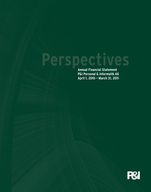 Annual Financial Statement P&I Personal & Informatik AG April 1 ...