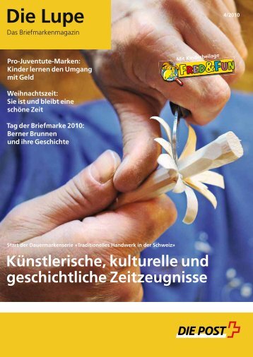 Die Lupe 04/2010 - Die Schweizerische Post