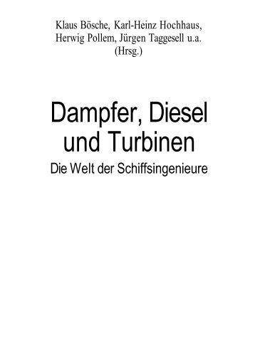 Dampfer, Diesel und Turbinen
