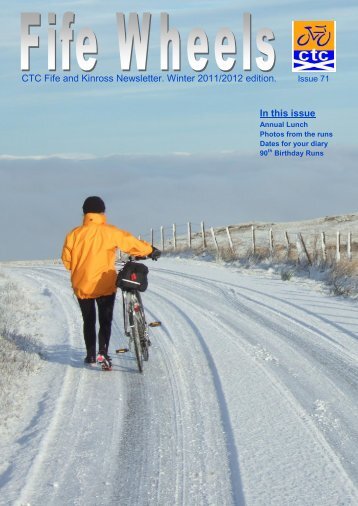 CTC Fife and Kinross Newsletter Winter 2011/2012 edition In this issue