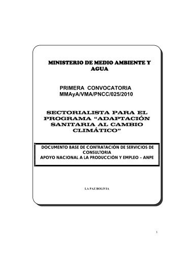 MINISTERIO DE MEDIO AMBIENTE Y AGUA PRIMERA CONVOCATORIA MMAyA/VMA/PNCC/025/2010