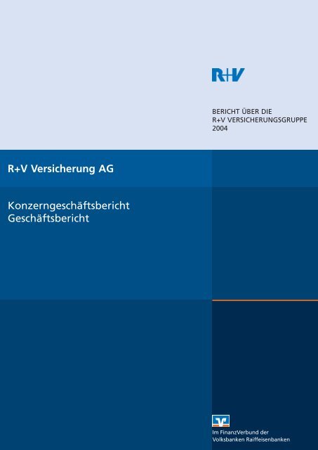 R+V Versicherung AG Konzerngeschäftsbericht Geschäftsbericht