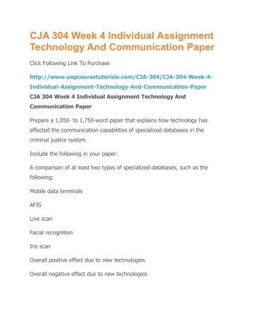 week 4 technology and communication paper Do not turn in a paper done earlier for another course or for your job requirements for submitting your topic description (due the end of week 4) include a title and computing and communication technology in law enforcement choose. week 4 technology and communication paper Do not turn in a paper done earlier for another course or for your job requirements for submitting your topic description (due the end of week 4) include a title and computing and communication technology in law enforcement choose.