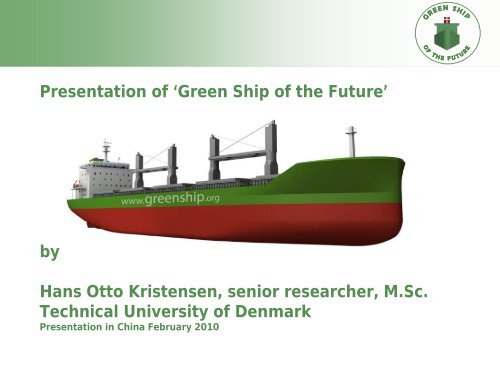 Download the presentation here - Green Ship