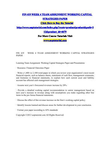 working capital strategies essays Get access to working capital management essays only from anti essays listed results 1 - 30 get studying today and get the grades you want only at. working capital strategies essays Get access to working capital management essays only from anti essays listed results 1 - 30 get studying today and get the grades you want only at.