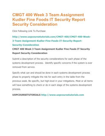 CMGT 400 Week 3 Team Assignment Kudler Fine Foods IT Security Report Security Consideration.pdf