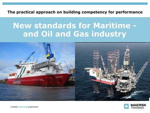 New standards for Maritime - and Oil and Gas industry