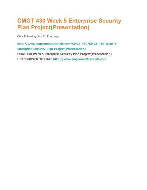 CMGT 430 Week 5 Enterprise Security Plan Project.pdf