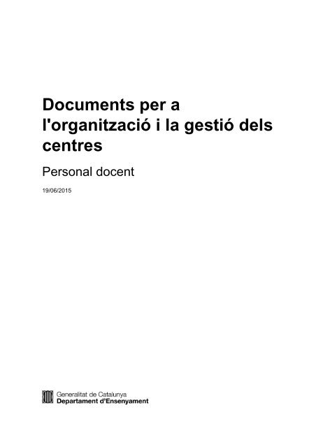 Documents per a l'organització i la gestió dels centres