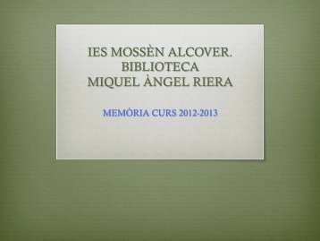 IES MOSSÈN ALCOVER BIBLIOTECA MIQUEL ÀNGEL RIERA