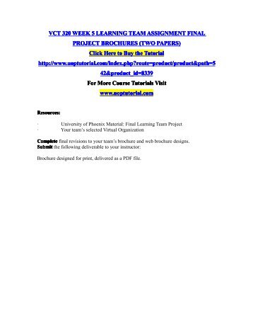 VCT 320 WEEK 5 LEARNING TEAM ASSIGNMENT FINAL PROJECT BROCHURES (TWO PAPERS)